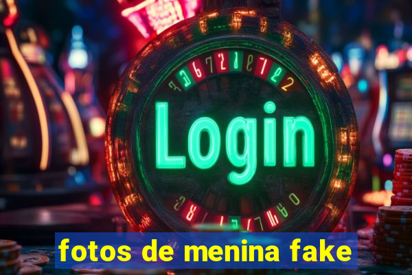 fotos de menina fake